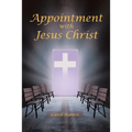 Appointment with Jesus Christ