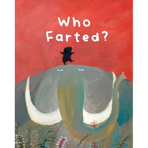 The Smelly Book: Who Farted?