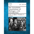 The Annotated Constitution of Michigan with Introduction