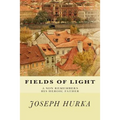 Fields of Light: A Son Remembers His Heroic Father