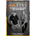 The Stroke of An Artist: A Fitness Trainer's Journey With a Stroke Survivor. A Story of Inspiration, Knowledge and Hope When Physical Therapy Ends