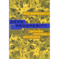 Keys to Prosperity: Free Markets, Sound Money, and a Bit of Luck