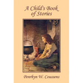 A Child's Book of Stories (Yesterday's Classics)