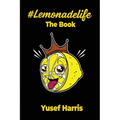 #Lemonadelife: The Book