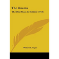 The Oneota: The Red Man As Soldier (1913)