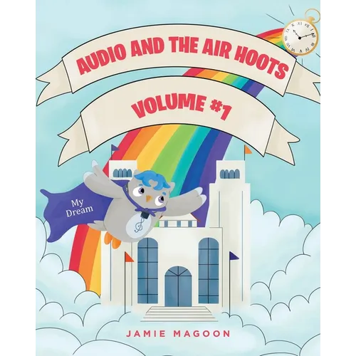 Audio and the Air Hoots: Volume #1