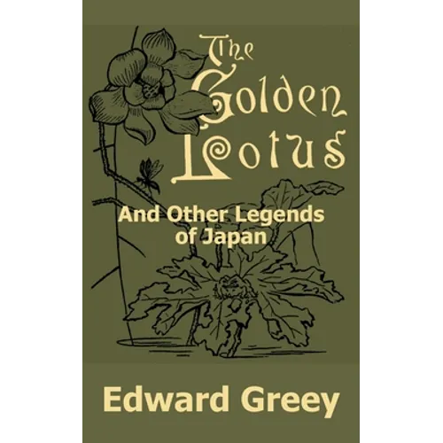 The Golden Lotus and Other Legends of Japan