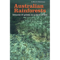 Australian Rainforests: Islands of Green in a Land of Fire