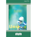 Unseen [Large Print 16pt]