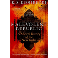 Malevolent Republic: A Short History of the New India