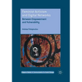 Feminist Activism and Digital Networks: Between Empowerment and Vulnerability