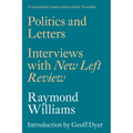 Politics and Letters: Interviews with New Left Review