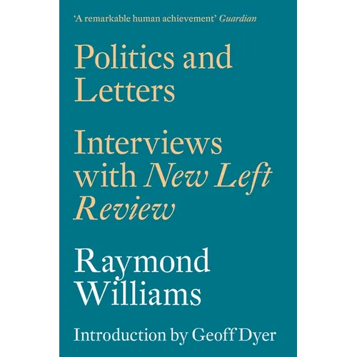 Politics and Letters: Interviews with New Left Review
