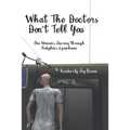 What the Doctors Don't Tell You: One Woman's Journey Through Hodgkin's Lymphoma