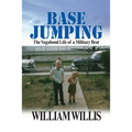 Base Jumping: The Vagabond Life of a Military Brat