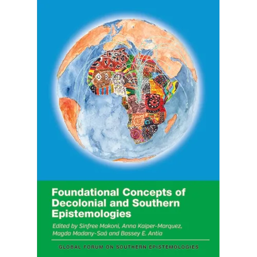 Foundational Concepts of Decolonial and Southern Epistemologies