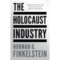 The Holocaust Industry: Reflections on the Exploitation of Jewish Suffering