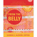 From the Belly: Poets Respond to Gertrude Stein's Tender Buttons Vol. I