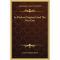In Darkest England And The Way Out
