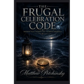 The Frugal Celebration Code