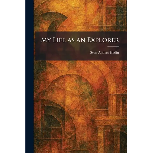My Life as an Explorer
