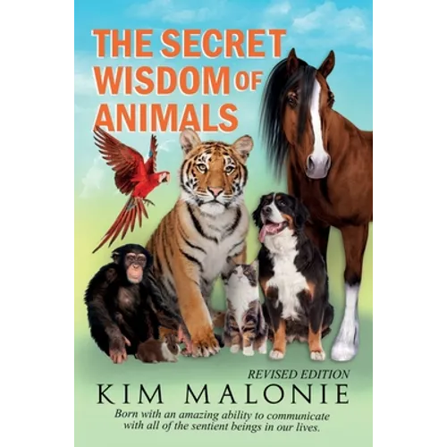 The Secret Wisdom Of Animals Revised