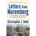 Letters from Nuremberg: My Father's Narrative of a Quest for Justice