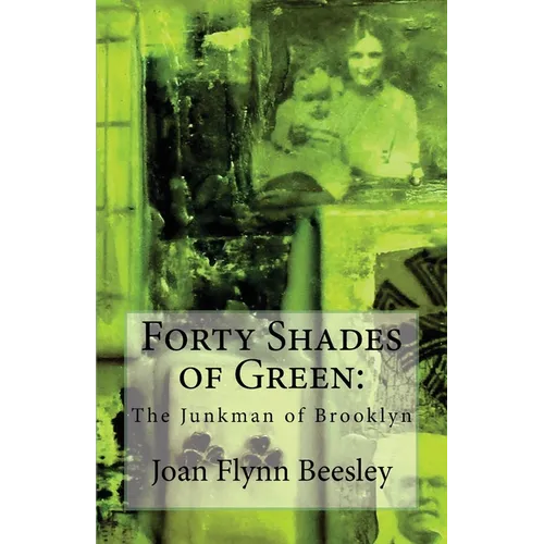 Forty Shades of Green: The Junkman of Brooklyn