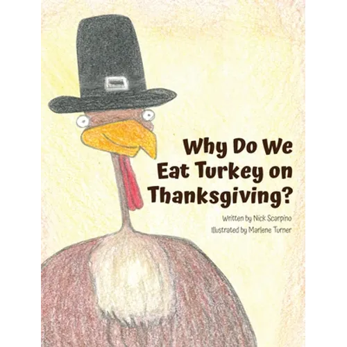Why Do We Eat Turkey on Thanksgiving?