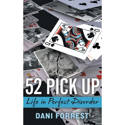 52 Pick Up: Life in Perfect Disorder