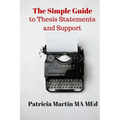 The Simple Guide to Thesis Statements and Support