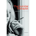 The Suicidal Therapist: Confessions of a Wounded Healer