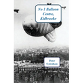 No 1 Balloon Centre. Kidbrooke: 1938-1945