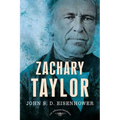 Zachary Taylor: The American Presidents Series: The 12th President, 1849-1850