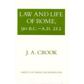 Law and Life of Rome, 90 B.C.-A.D. 212