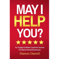 May I Help You?: An Insight to Better Customer Service For Black-Owned Businesses