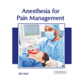 Anesthesia for Pain Management