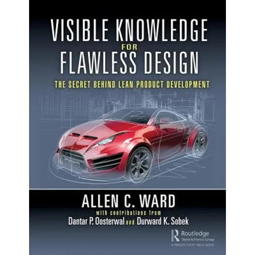 Visible Knowledge for Flawless Design: The Secret Behind Lean Product Development