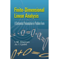 Finite-Dimensional Linear Analysis: A Systematic Presentation in Problem Form