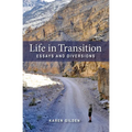 Life in Transition: Essays and Diversions