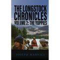 The Longstock Chronicles Volume 2: The Yuppies
