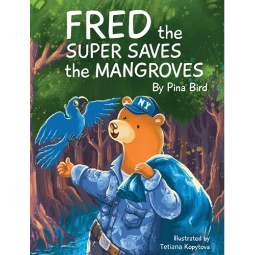 Fred the Super Saves the Mangroves