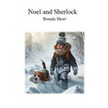 Noel and Sherlock: Volume 1