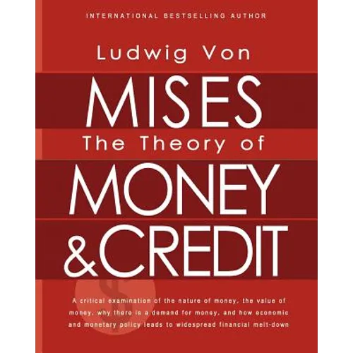 The Theory of Money and Credit