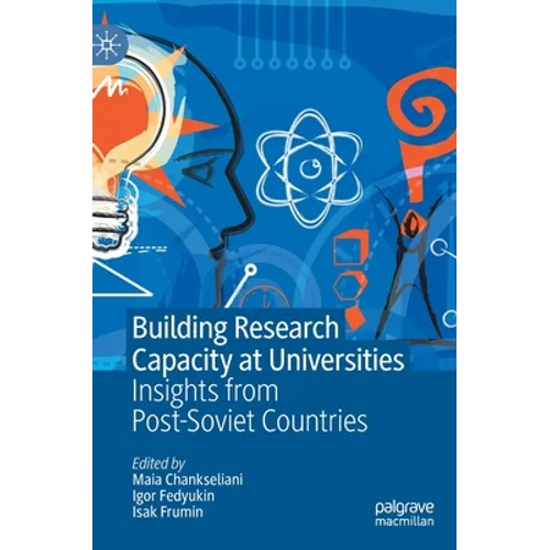 Building Research Capacity at Universities: Insights from Post-Soviet Countries