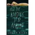 All the Reasons to be Afraid