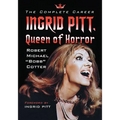 Ingrid Pitt, Queen of Horror: The Complete Career