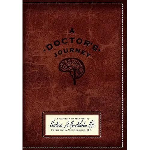 A Doctor's Journey: A Collection of Memoirs
