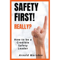 Safety First! Really?