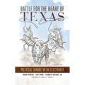 Battle for the Heart of Texas: Political Change in the Electorate